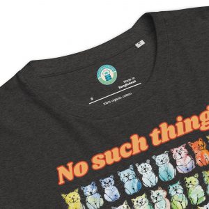 No such thing as too many cats Unisex organic cotton t-shirt