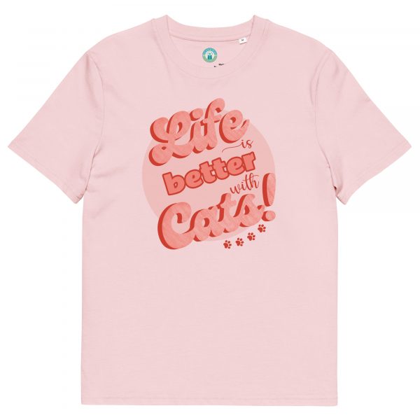 Life is better with cats organic cotton t-shirt