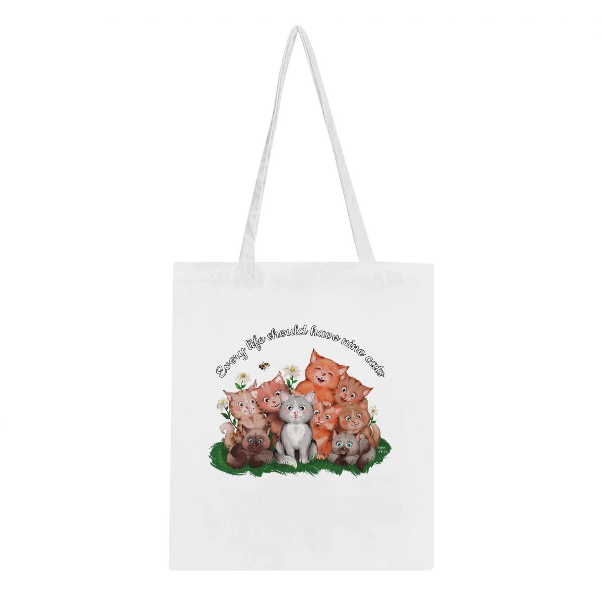 Every life should have nine cats Tote Bag