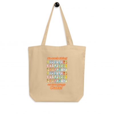 No such thing as too many cats Eco Tote Bag