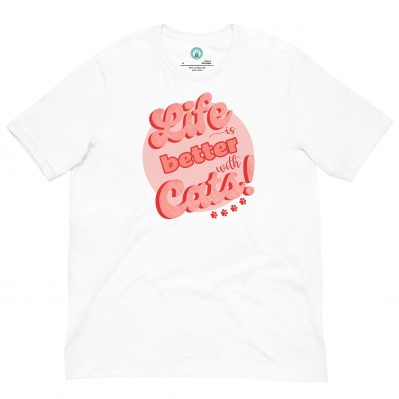 Life is better with cats motto Unisex t-shirt