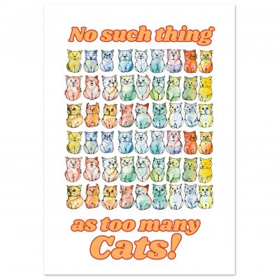 No such thing as too many cats motto Poster